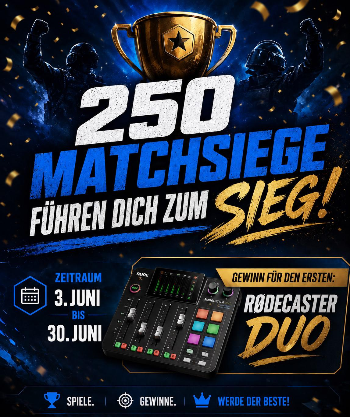 250 Matchsiege Kampagne mit Rodecaster Duo Gewinn
